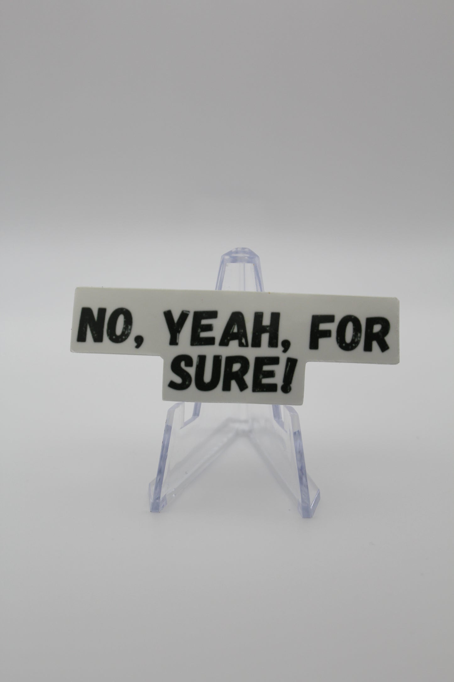 No yeah for sure sticker