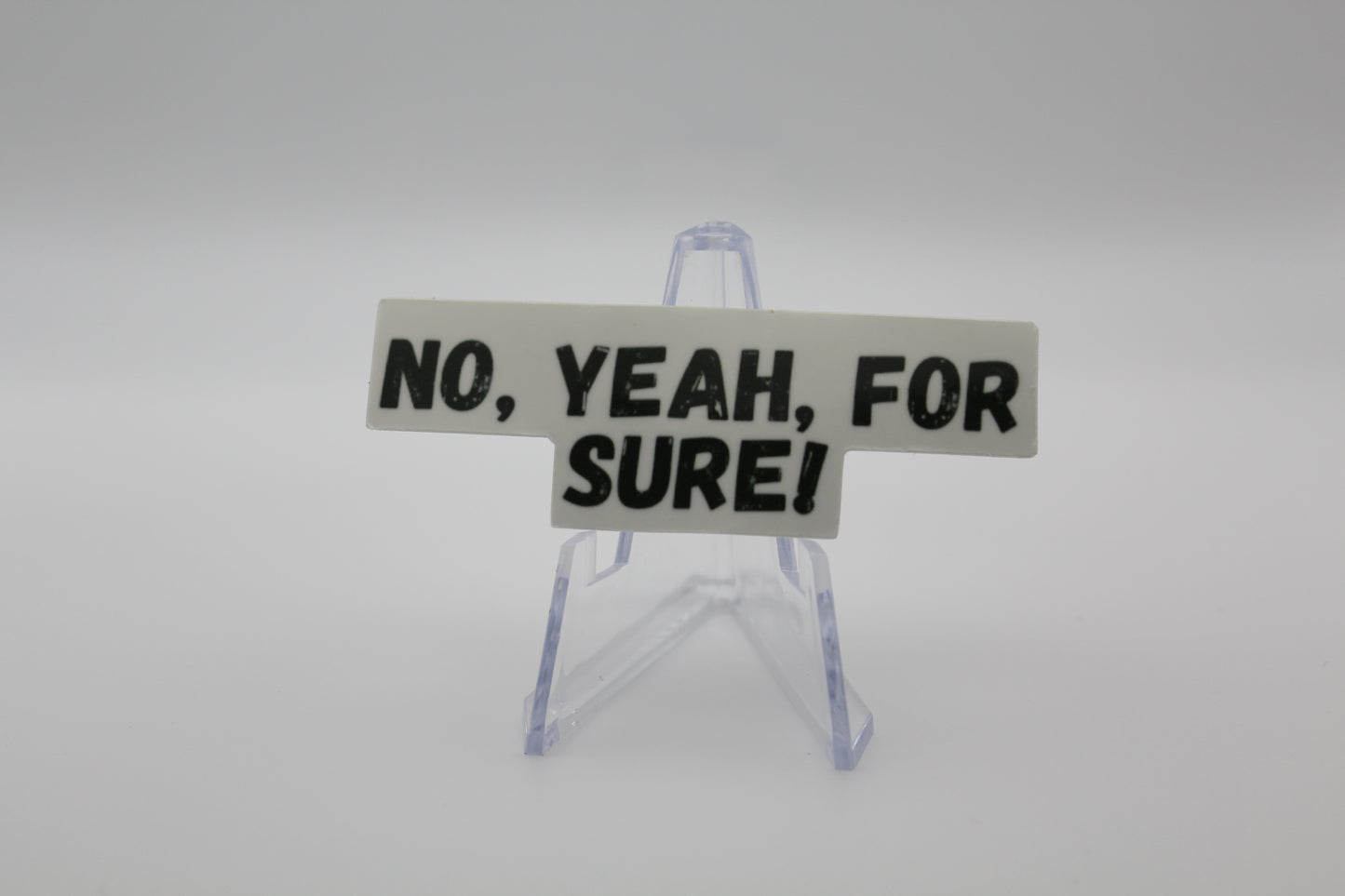 No yeah for sure sticker